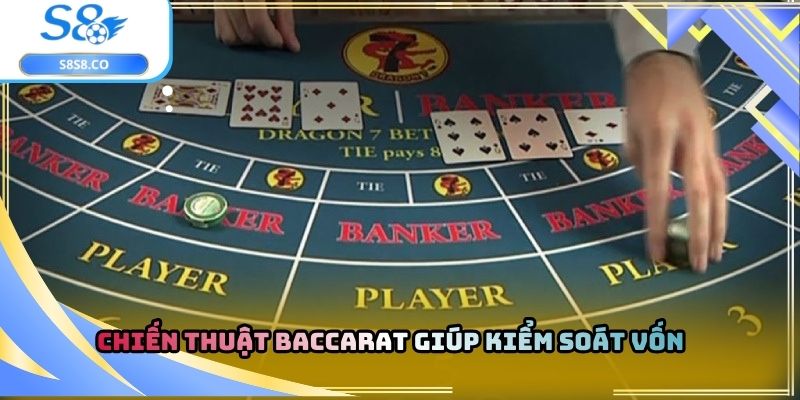 Chiến thuật baccarat giúp kiểm soát vốn