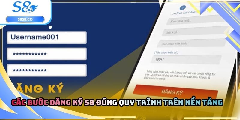Các bước đăng ký S8 đúng quy trình trên nền tảng