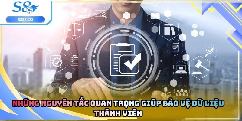 Những nguyên tắc quan trọng giúp bảo vệ dữ liệu thành viên
