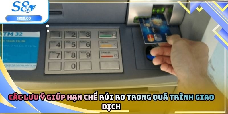 Các lưu ý giúp hạn chế rủi ro trong quá trình giao dịch